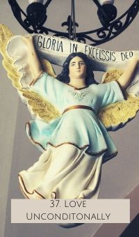 37.「無条件の愛　Love Unconditionally」
